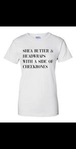 Load image into Gallery viewer, SHEA BUTTER &amp; HEADWRAPS - TEE
