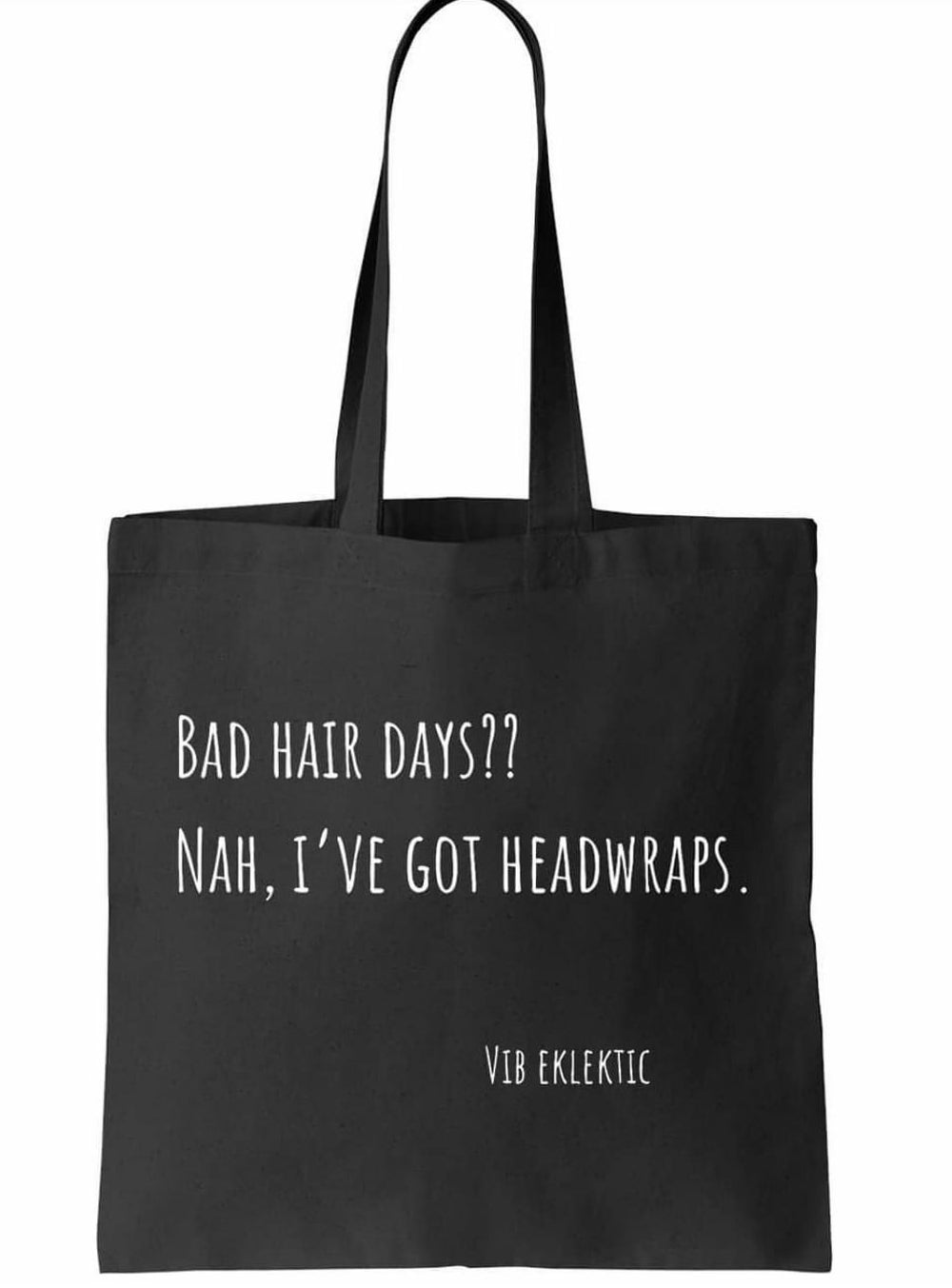 BAD HAIR DAYS - CANVAS TOTE
